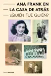 Ana Frank en la Casa de Atrás - ¿Quién fue Quién? sinopsis y comentarios