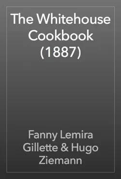 the whitehouse cookbook (1887) book cover image