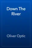 Down The River reviews