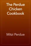 The Perdue Chicken Cookbook reviews