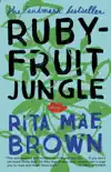 Rubyfruit Jungle synopsis, comments