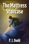 The Mattress Staircase sinopsis y comentarios