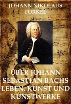 Über johann sebastian bachs leben book cover image