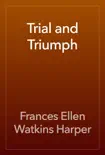 Trial and Triumph synopsis, comments