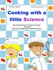 Cooking with a little Science sinopsis y comentarios