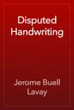 Disputed Handwriting reviews