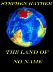 The Land of No Name synopsis, comments
