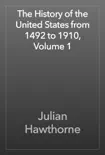 The History of the United States from 1492 to 1910, Volume 1 reviews
