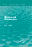 Reason and Compassion (Routledge Revivals) sinopsis y comentarios