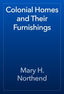 colonial homes and their furnishings book cover image