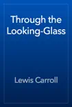 Through the Looking-Glass synopsis, comments