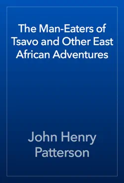the man-eaters of tsavo and other east african adventures book cover image