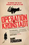 Operation Kronstadt sinopsis y comentarios