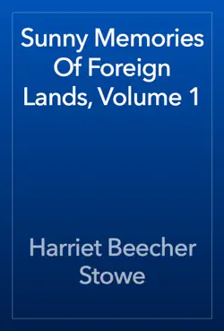 sunny memories of foreign lands, volume 1 book cover image