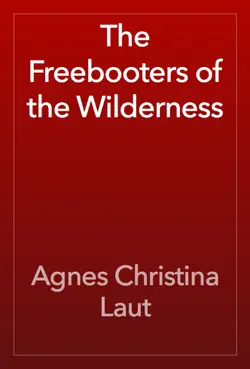 the freebooters of the wilderness book cover image