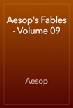 Aesop's Fables - Volume 09 book summary, reviews and downlod