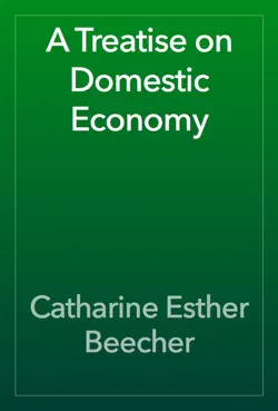 a treatise on domestic economy book cover image