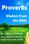 Proverbs. Wisdom from the Bible
