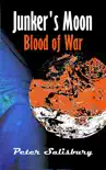 Junker's Moon: Blood of War sinopsis y comentarios