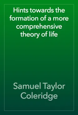 hints towards the formation of a more comprehensive theory of life book cover image