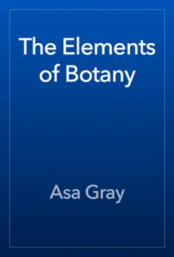 the elements of botany book cover image