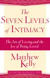 The Seven Levels of Intimacy synopsis, comments