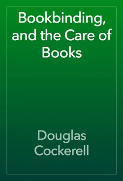bookbinding, and the care of books book cover image