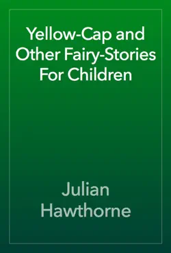 yellow-cap and other fairy-stories for children book cover image