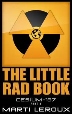 the little rad book, cesium-137, part 1 book cover image