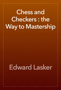 chess and checkers : the way to mastership book cover image