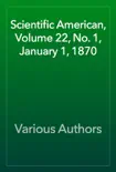 Scientific American, Volume 22, No. 1, January 1, 1870 synopsis, comments