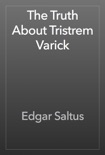 The Truth About Tristrem Varick book summary, reviews and downlod