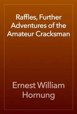 raffles, further adventures of the amateur cracksman book cover image