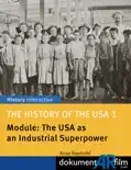 The History of the USA 1 - Module: The USA as an Industrial Superpower
