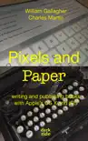 Pixels and Paper synopsis, comments