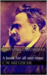 Thus Spake Zarathustra: A Book for All and None sinopsis y comentarios