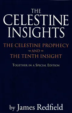 celestine insights - limited edition of celestine prophecy and tenth insight book cover image