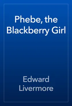 phebe, the blackberry girl book cover image