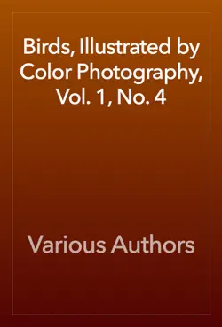birds, illustrated by color photography, vol. 1, no. 4 book cover image