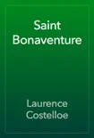 Saint Bonaventure synopsis, comments