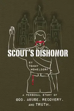 scouts dishonor: a personal story of god, abuse, recovery and truth book cover image
