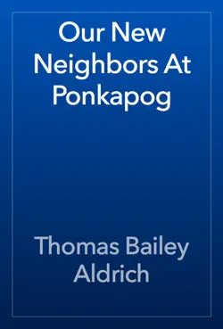 our new neighbors at ponkapog book cover image