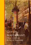 Obras completas Coleccion de Guy de Maupassant sinopsis y comentarios