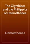 The Olynthiacs and the Phillippics of Demosthenes e-book