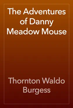 the adventures of danny meadow mouse book cover image