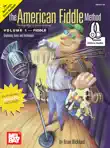 The American Fiddle Method Volume 1 - Fiddle synopsis, comments