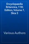 Encyclopaedia Britannica, 11th Edition, Volume 7, Slice 3 reviews