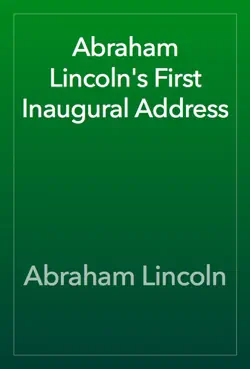 abraham lincoln's first inaugural address book cover image