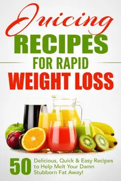 juicing recipes for rapid weight loss book cover image