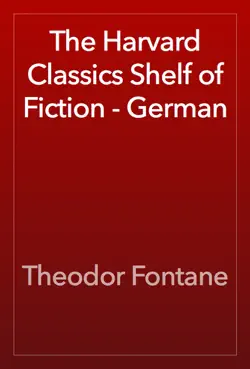 the harvard classics shelf of fiction - german book cover image